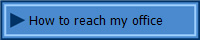  How to reach my office